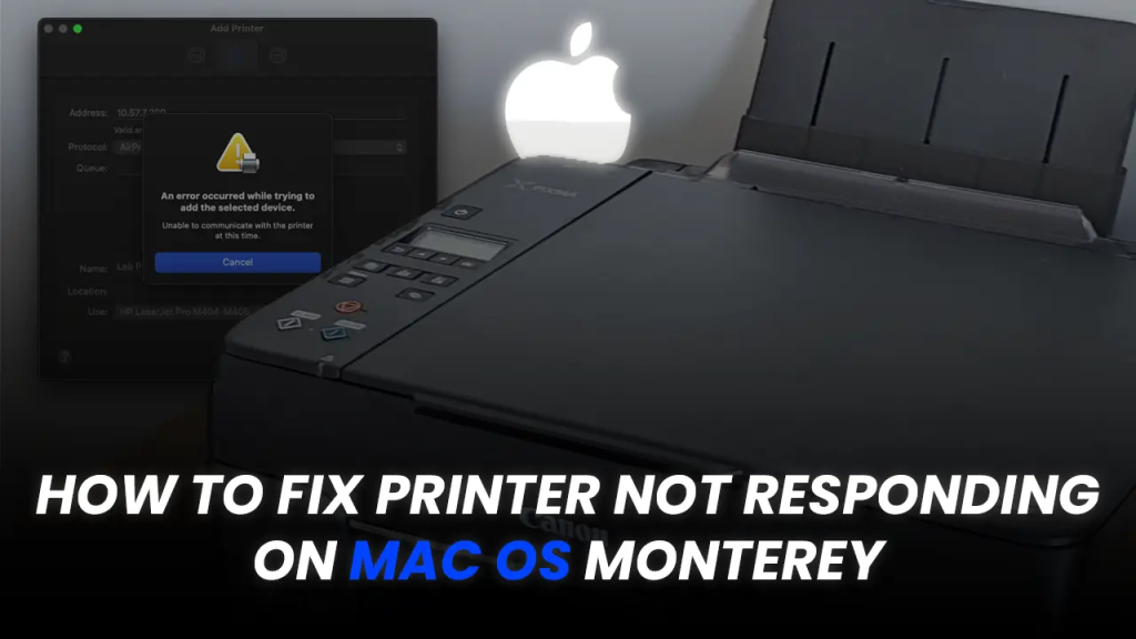 How to Fix Printer Not Responding on MacOS Monterey